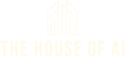 The House of AI